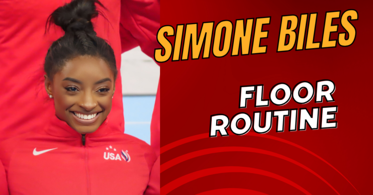 Simone Biles' Floor Routine