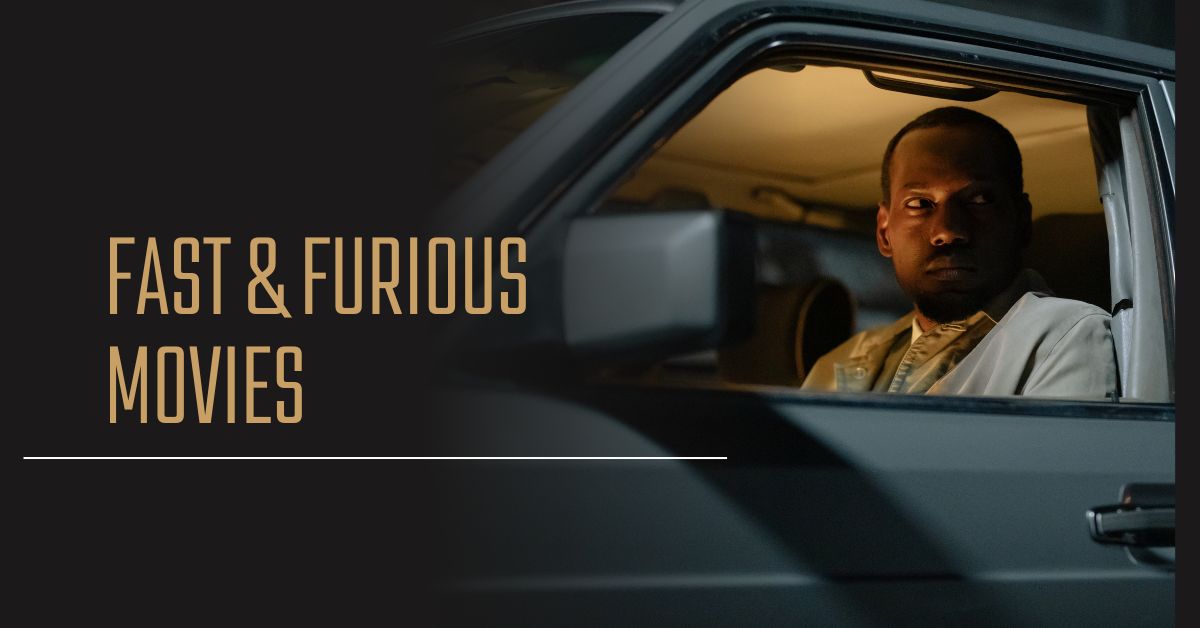 How and Where to Watch Every Fast & Furious Movie in Order